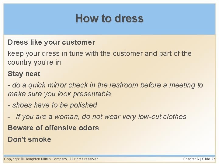 How to dress Dress like your customer keep your dress in tune with the