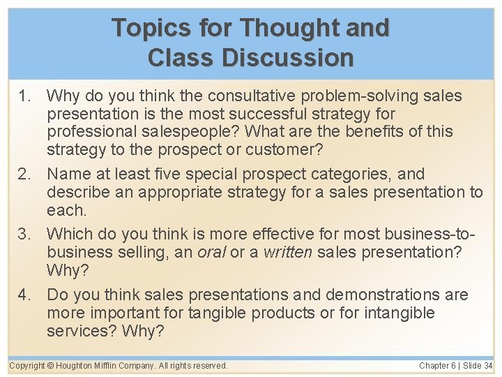 Topics for Thought and Class Discussion 1. Why do you think the consultative problem-solving