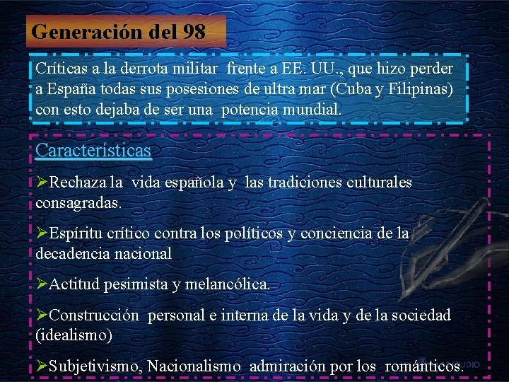 Generación del 98 Críticas a la derrota militar frente a EE. UU. , que