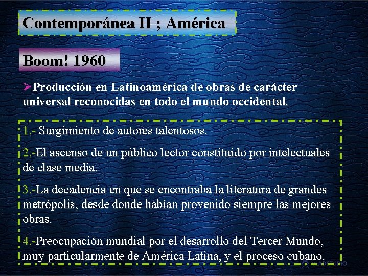 Contemporánea II ; América Boom! 1960 ØProducción en Latinoamérica de obras de carácter universal