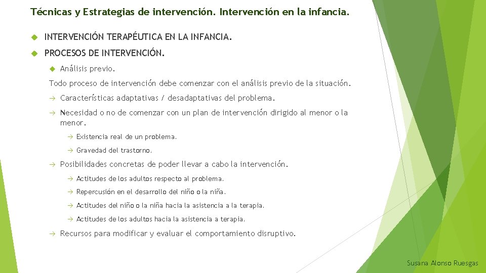 Técnicas y Estrategias de intervención. Intervención en la infancia. INTERVENCIÓN TERAPÉUTICA EN LA INFANCIA.