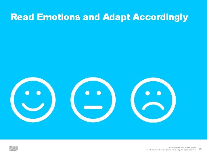 Read Emotions and Adapt Accordingly 15 