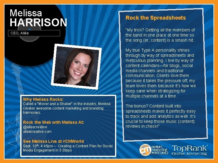 Melissa HARRISON CEO, Allée Why Melissa Rocks: Called a "Mover and a Shaker" in