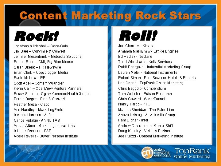 Content Marketing Rock Stars Jonathan Mildenhall – Coca-Cola Jay Baer – Convince & Convert