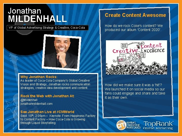 Jonathan MILDENHALL VP of Global Advertising Strategy & Creative, Coca-Cola Create Content Awesome How