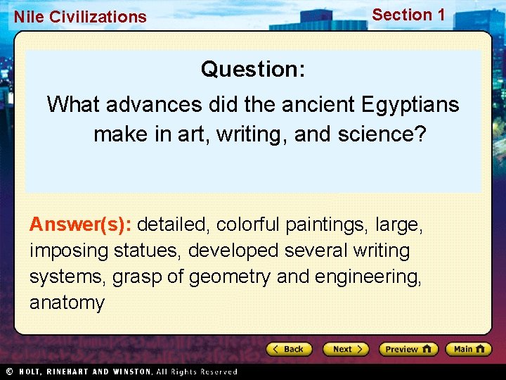 Section 1 Nile Civilizations Question: What advances did the ancient Egyptians make in art, Section 1 Nile Civilizations Question: What advances did the ancient Egyptians make in art,