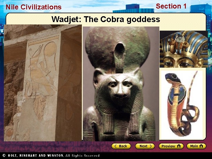 Nile Civilizations Section 1 Wadjet: The Cobra goddess Nile Civilizations Section 1 Wadjet: The Cobra goddess