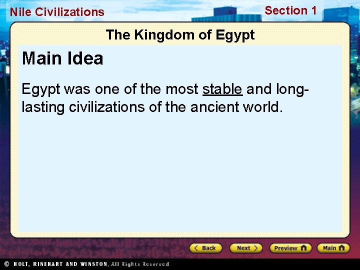 Section 1 Nile Civilizations The Kingdom of Egypt Main Idea Egypt was one of Section 1 Nile Civilizations The Kingdom of Egypt Main Idea Egypt was one of