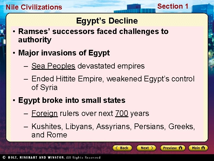Section 1 Nile Civilizations Egypt’s Decline • Ramses’ successors faced challenges to authority • Section 1 Nile Civilizations Egypt’s Decline • Ramses’ successors faced challenges to authority •