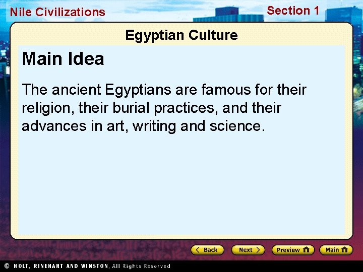 Section 1 Nile Civilizations Egyptian Culture Main Idea The ancient Egyptians are famous for Section 1 Nile Civilizations Egyptian Culture Main Idea The ancient Egyptians are famous for