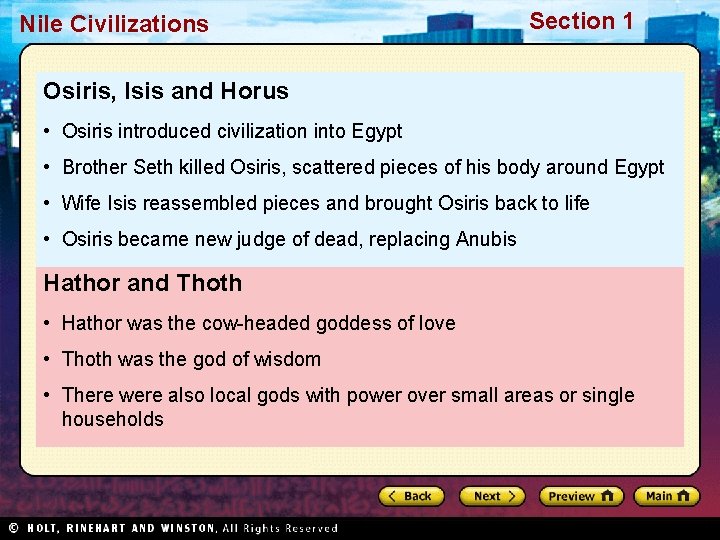 Nile Civilizations Section 1 Osiris, Isis and Horus • Osiris introduced civilization into Egypt Nile Civilizations Section 1 Osiris, Isis and Horus • Osiris introduced civilization into Egypt