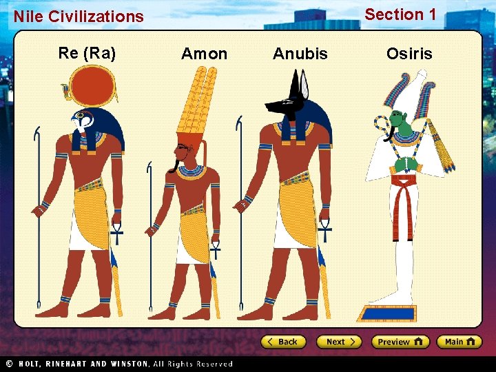 Section 1 Nile Civilizations Re (Ra) Amon Anubis Osiris Section 1 Nile Civilizations Re (Ra) Amon Anubis Osiris