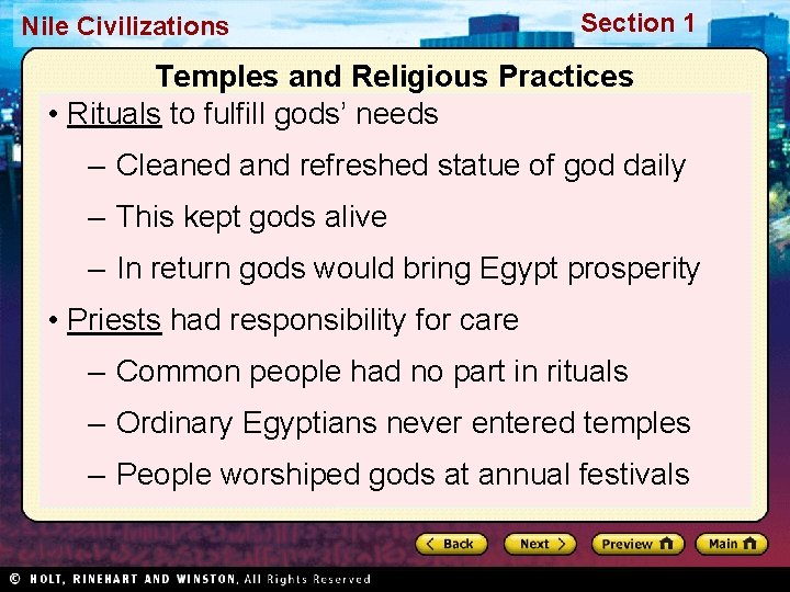 Nile Civilizations Section 1 Temples and Religious Practices • Rituals to fulfill gods’ needs Nile Civilizations Section 1 Temples and Religious Practices • Rituals to fulfill gods’ needs