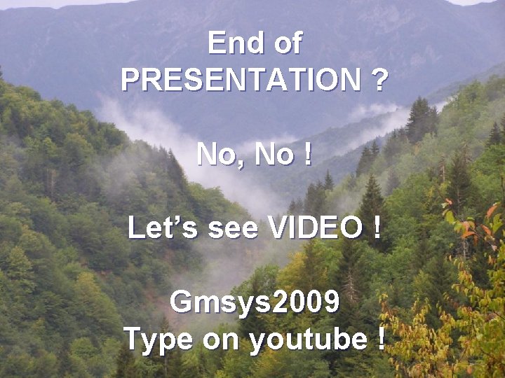 Seismic Monitoring Center - Georgia End of PRESENTATION ? No, No ! Let’s see