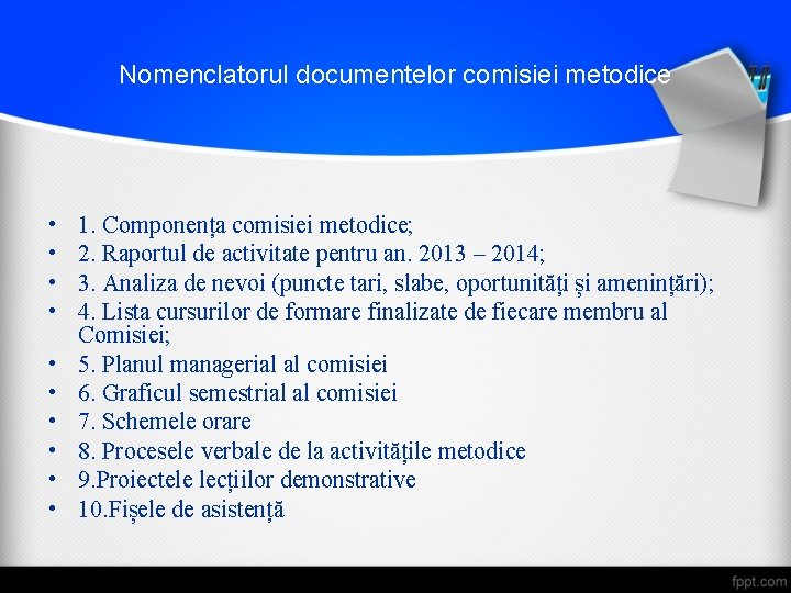Nomenclatorul documentelor comisiei metodice • • • 1. Componența comisiei metodice; 2. Raportul de Nomenclatorul documentelor comisiei metodice • • • 1. Componența comisiei metodice; 2. Raportul de