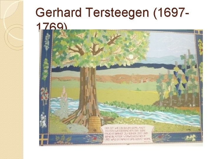 Gerhard Tersteegen (16971769) 