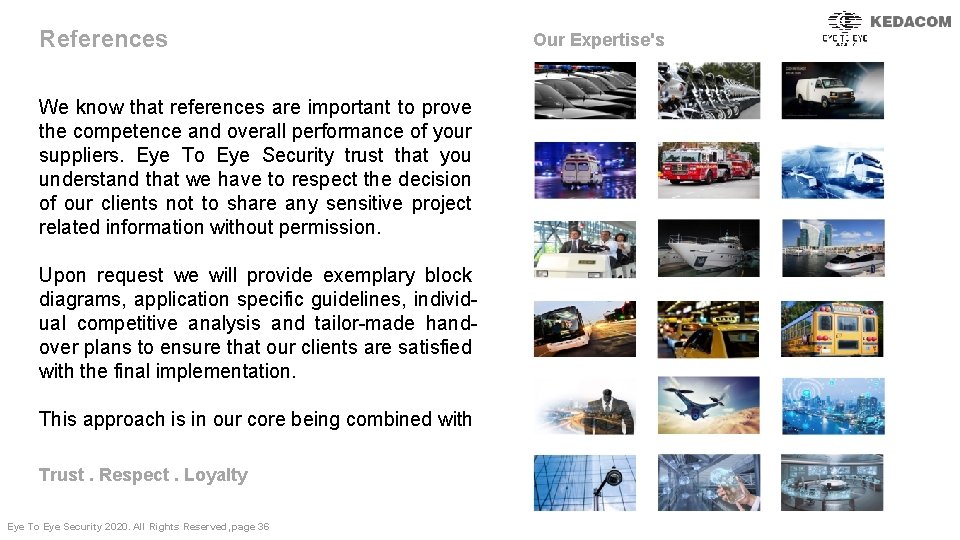 References We know that references are important to prove the competence and overall performance