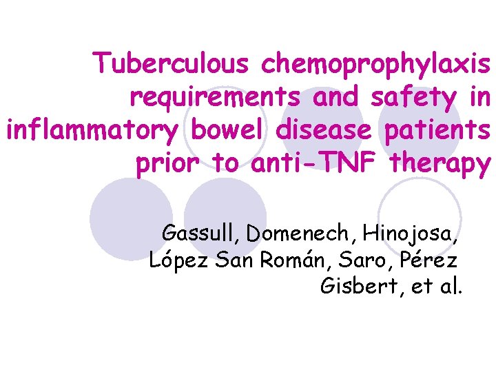 Tuberculous chemoprophylaxis requirements and safety in inflammatory bowel disease patients prior to anti-TNF therapy