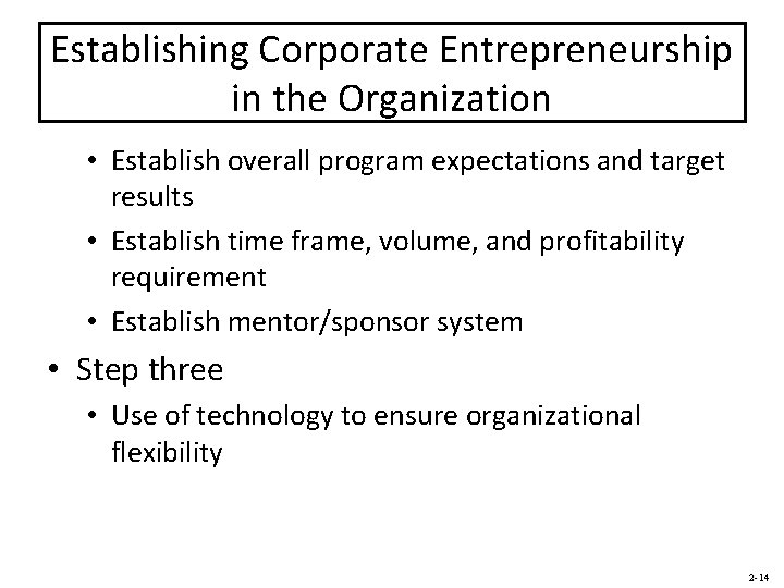 Establishing Corporate Entrepreneurship in the Organization • Establish overall program expectations and target results