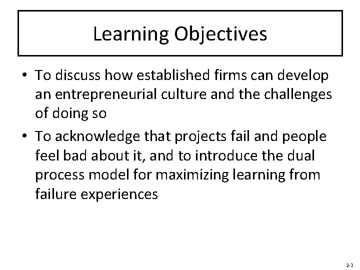 Learning Objectives • To discuss how established firms can develop an entrepreneurial culture and