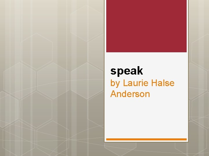 speak by Laurie Halse Anderson 