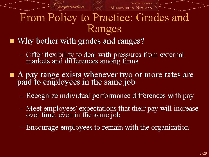 From Policy to Practice: Grades and Ranges n Why bother with grades and ranges?