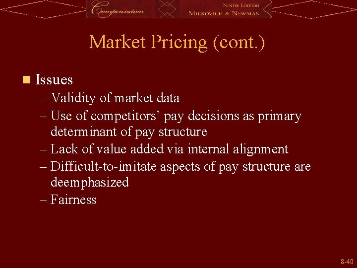 Market Pricing (cont. ) n Issues – Validity of market data – Use of