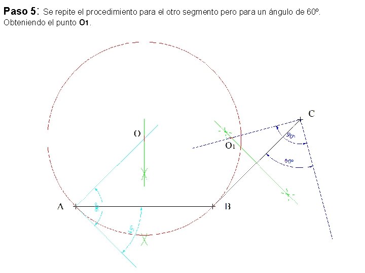 Paso 5: Se repite el procedimiento para el otro segmento pero para un ángulo