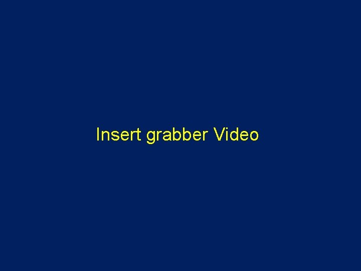 Insert grabber Video 
