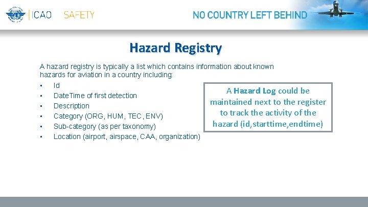 Hazard Registry A hazard registry is typically a list which contains information about known Hazard Registry A hazard registry is typically a list which contains information about known