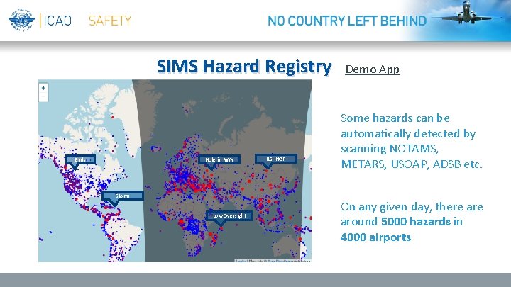 SIMS Hazard Registry Birds Hole in RWY Storm Low Oversight ILS INOP Demo App SIMS Hazard Registry Birds Hole in RWY Storm Low Oversight ILS INOP Demo App