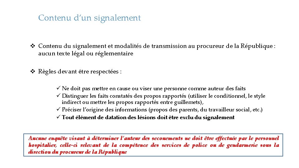 Contenu d’un signalement v Contenu du signalement et modalités de transmission au procureur de