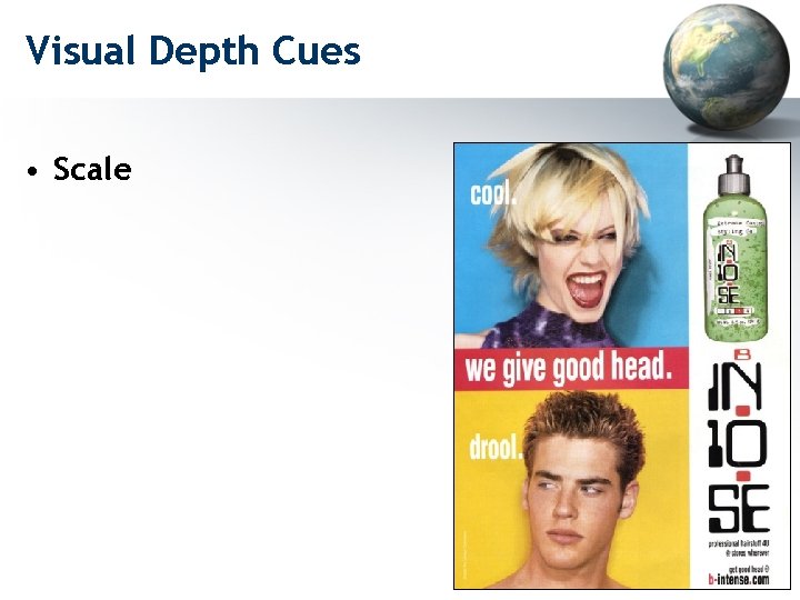Visual Depth Cues • Scale 