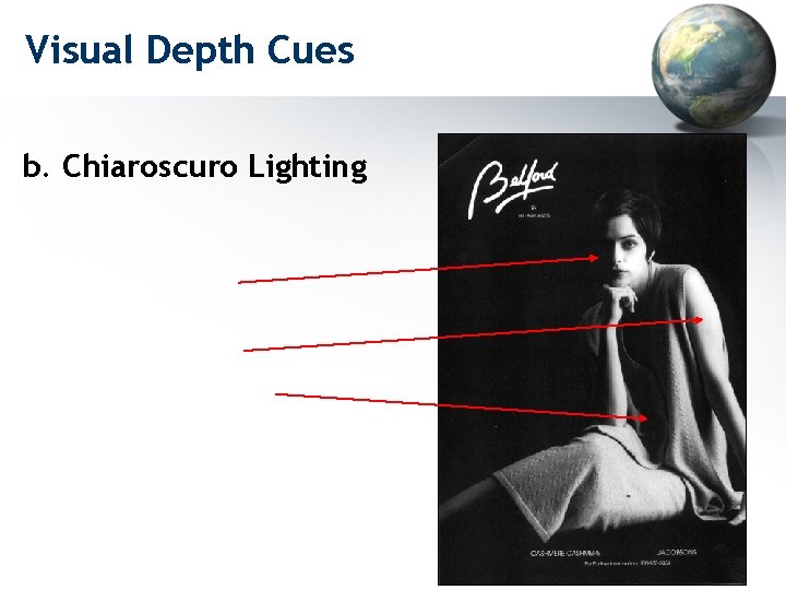 Visual Depth Cues b. Chiaroscuro Lighting 