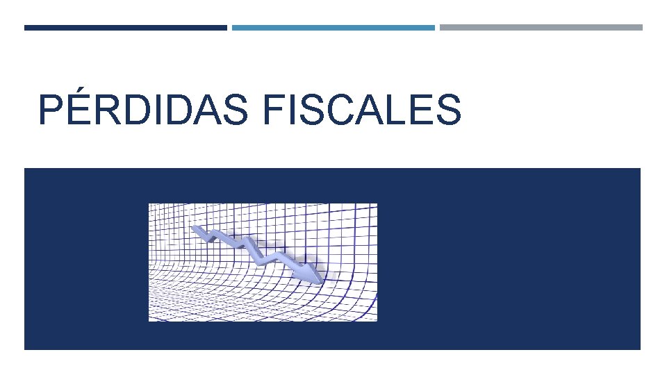 PÉRDIDAS FISCALES 