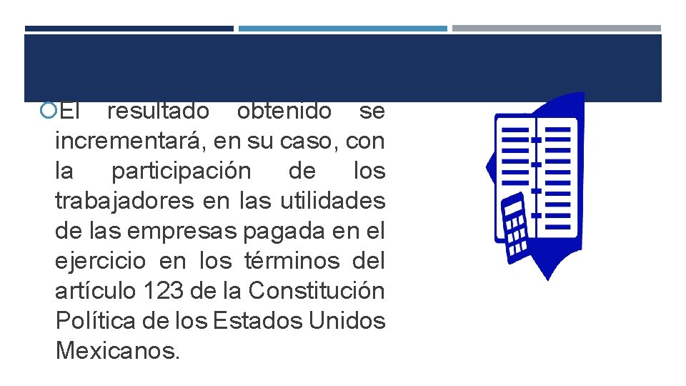  El resultado obtenido se incrementará, en su caso, con la participación de los