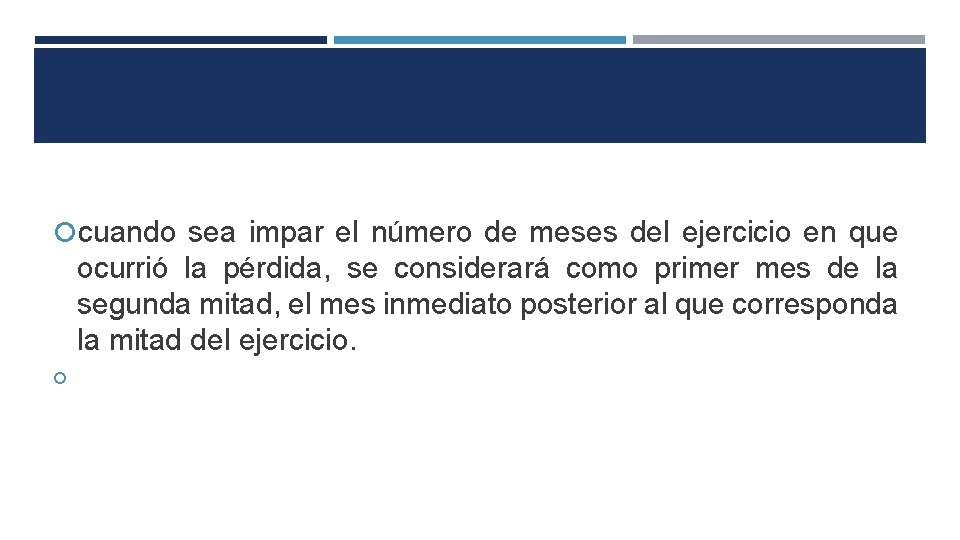  cuando sea impar el número de meses del ejercicio en que ocurrió la