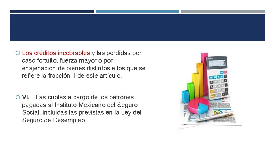  Los créditos incobrables y las pérdidas por caso fortuito, fuerza mayor o por