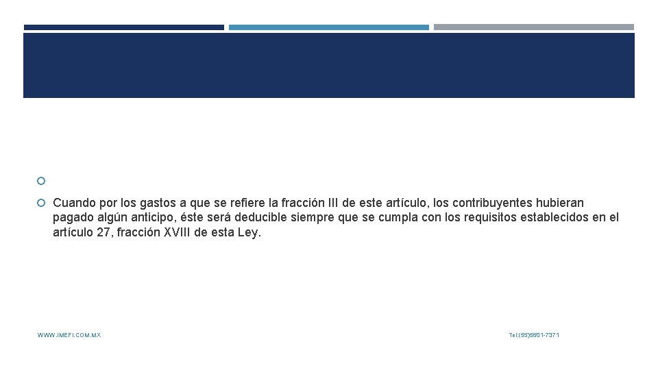  Cuando por los gastos a que se refiere la fracción III de este