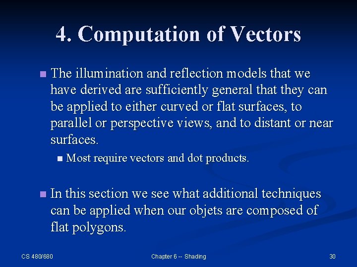 4. Computation of Vectors n The illumination and reflection models that we have derived