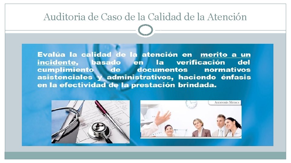 Auditoria de Caso de la Calidad de la Atención 