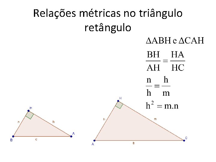 Relações métricas no triângulo retângulo 