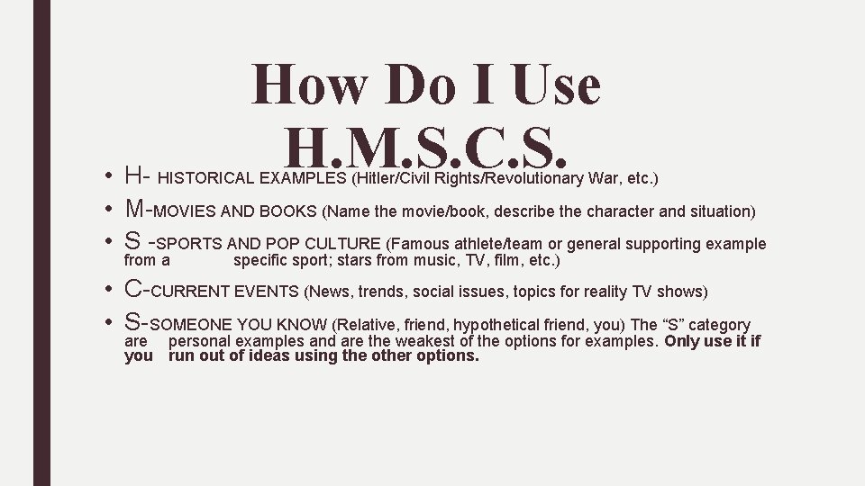 How Do I Use H. M. S. C. S. • H- HISTORICAL EXAMPLES (Hitler/Civil