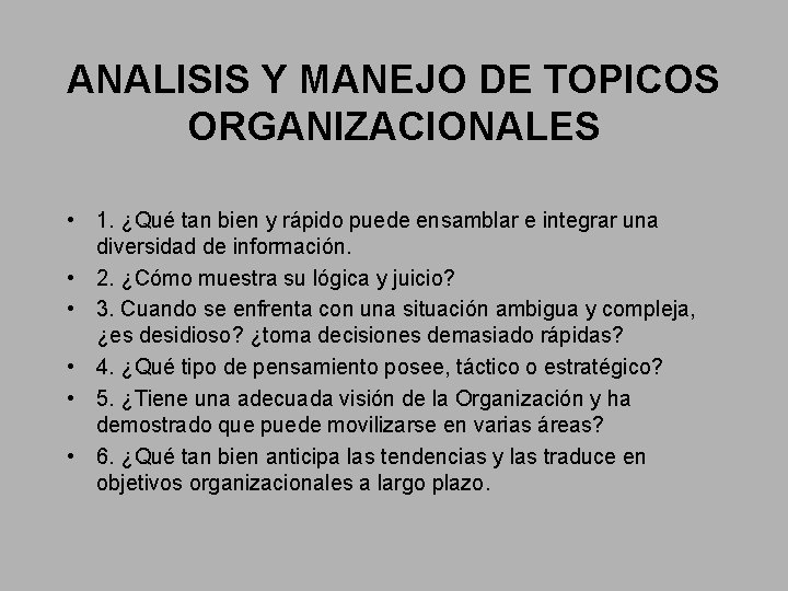 ANALISIS Y MANEJO DE TOPICOS ORGANIZACIONALES • 1. ¿Qué tan bien y rápido puede ANALISIS Y MANEJO DE TOPICOS ORGANIZACIONALES • 1. ¿Qué tan bien y rápido puede