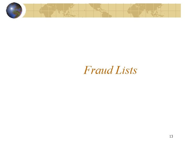 Fraud Lists 13 