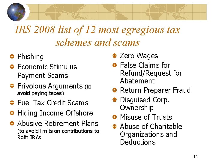 IRS 2008 list of 12 most egregious tax schemes and scams Phishing Economic Stimulus