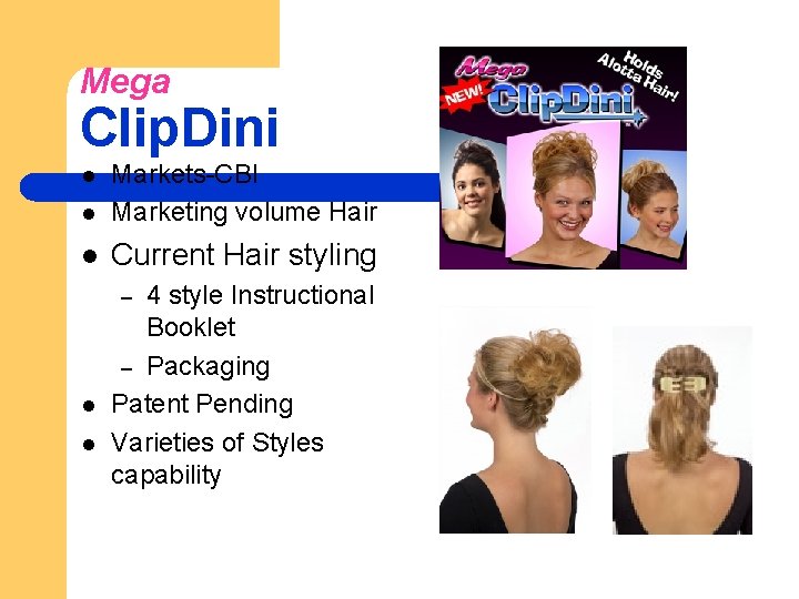 Mega Clip. Dini l Markets-CBI Marketing volume Hair l Current Hair styling l 4