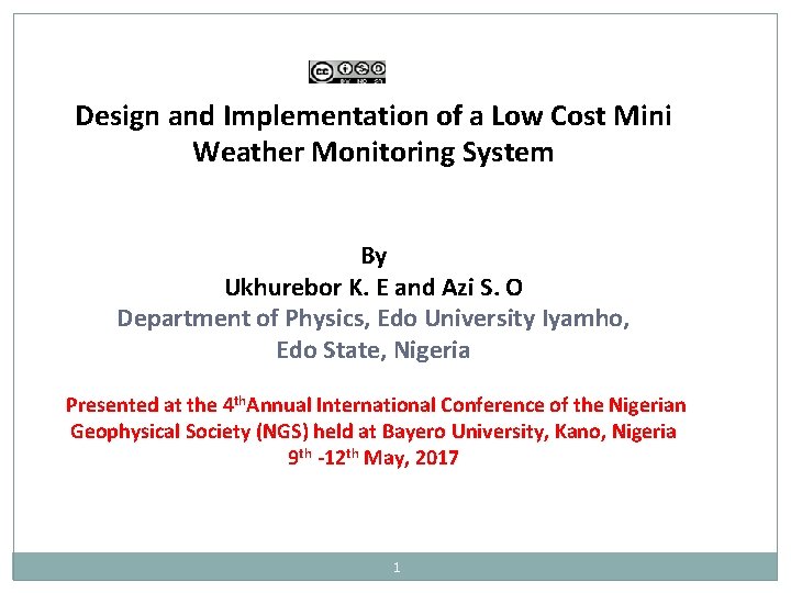 Design and Implementation of a Low Cost Mini Weather Monitoring System By Ukhurebor K. Design and Implementation of a Low Cost Mini Weather Monitoring System By Ukhurebor K.