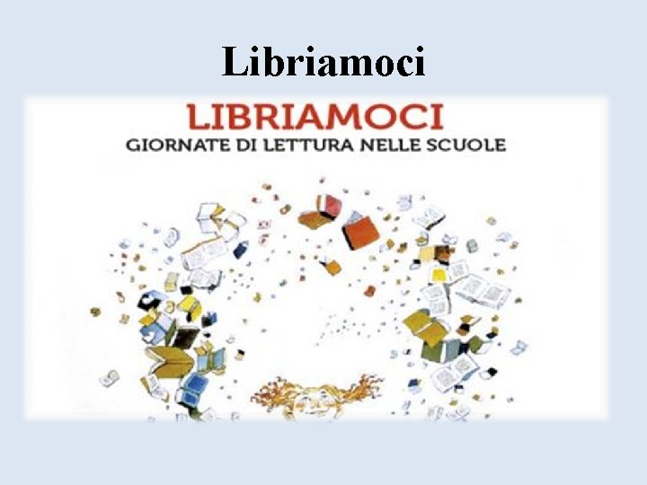 Libriamoci 