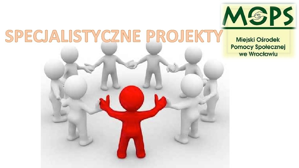 SPECJALISTYCZNE PROJEKTY 